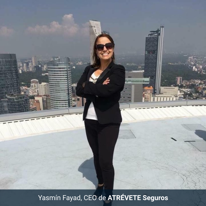Yasmin Fayad Pozos, CEO de ATRÉVETE Seguros